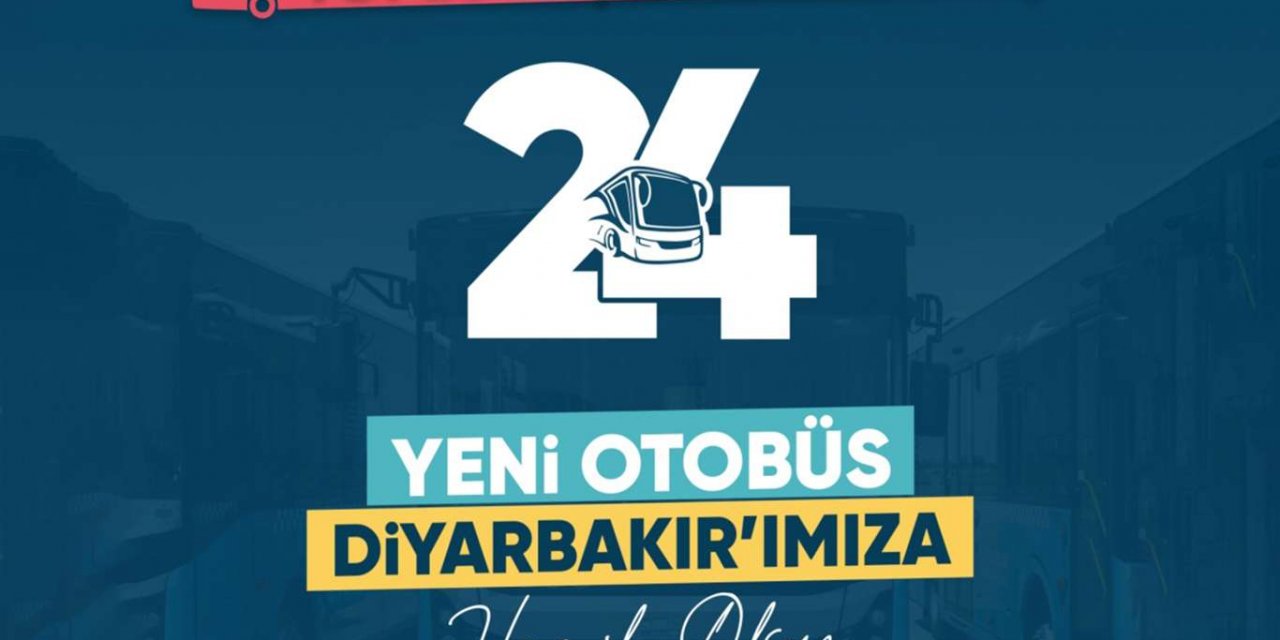Diyarbakır ve ilçelerinde 24 otobüs toplu taşıma filosuna eklendi