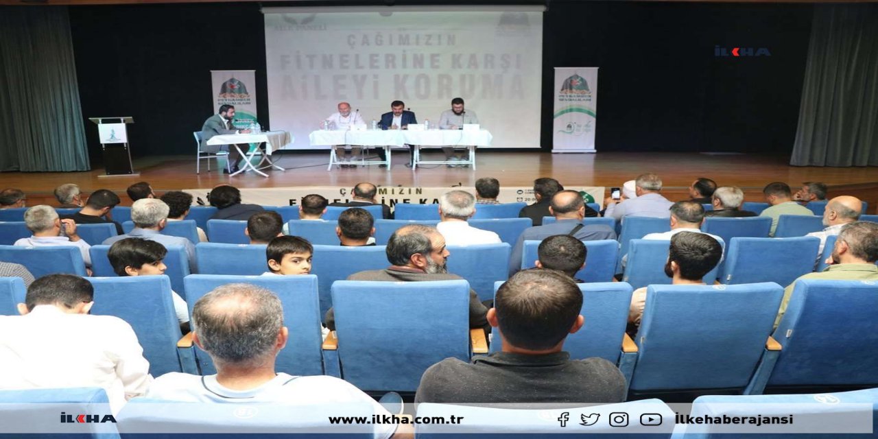 İstanbul'da "Çağımızın Fitnelerine Karşı Aileyi Korumak" paneli düzenlendi