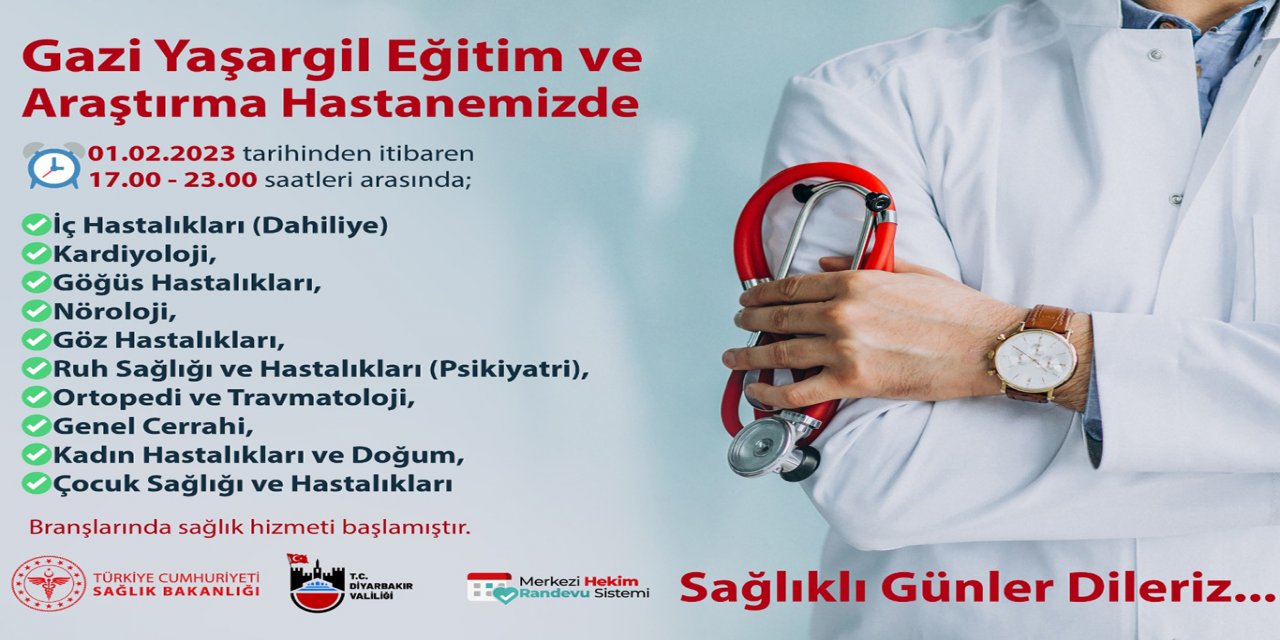 Diyarbakır Gazi Yaşargil Eğitim ve Araştırma Hastanesi'nde poliklinikler gece saatlerine kadar açık olacak