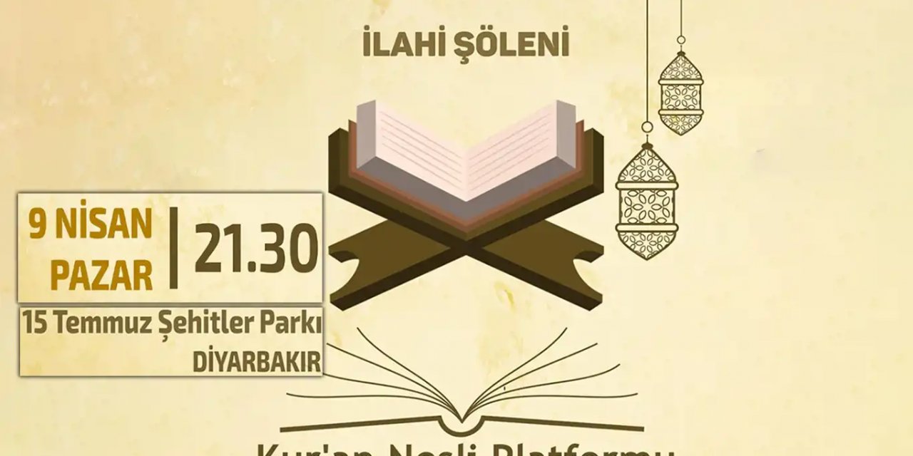 Diyarbakır'da Kur'an ziyafeti ve ilahi şöleni düzenlenecek