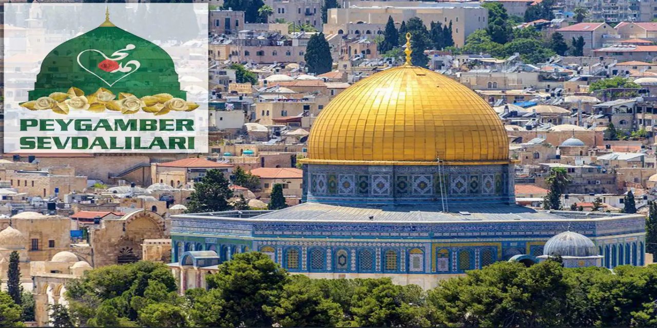 Peygamber Sevdalıları Vakfı'ndan Miraç Kandili mesajı