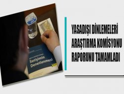 TBMM Yasadışı Dinleme Raporunu Tamamladı