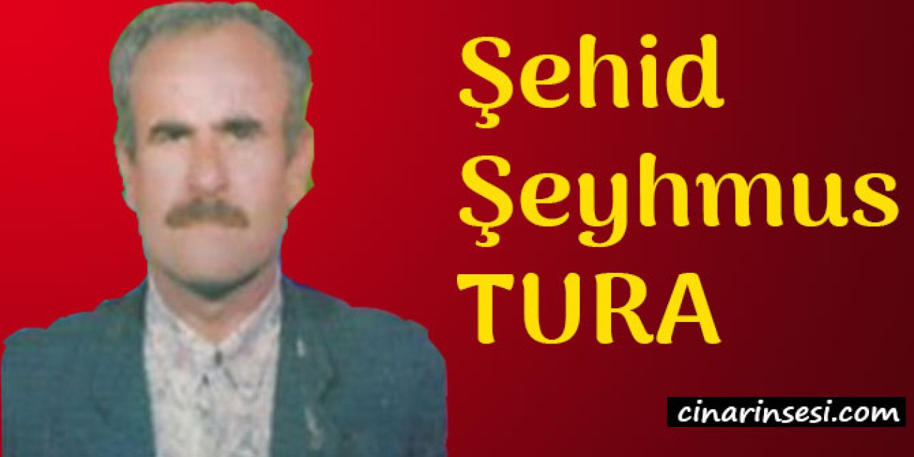 Şehid Şeyhmus TURA