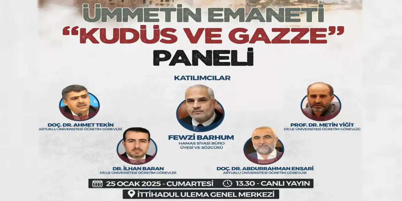 "Ümmetin Emaneti Kudüs ve Gazze" paneli bugün Diyarbakır'da yapılacak