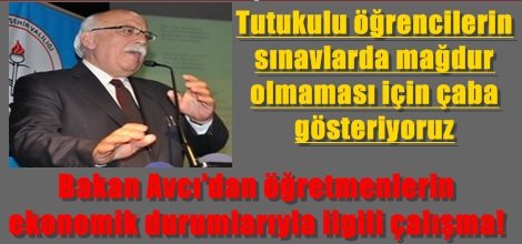 Bakan Avcı'dan öğretmenlerin ekonomik durumlarıyla ilgili çalışma!