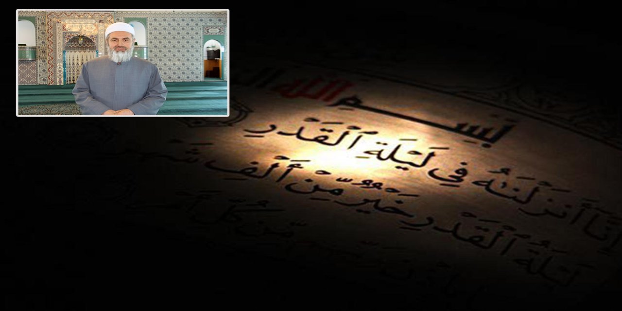 Molla Abdulkuddüs Yalçın: İçerisinde Kadir Gecesini barındıran bu günleri değerlendirelim