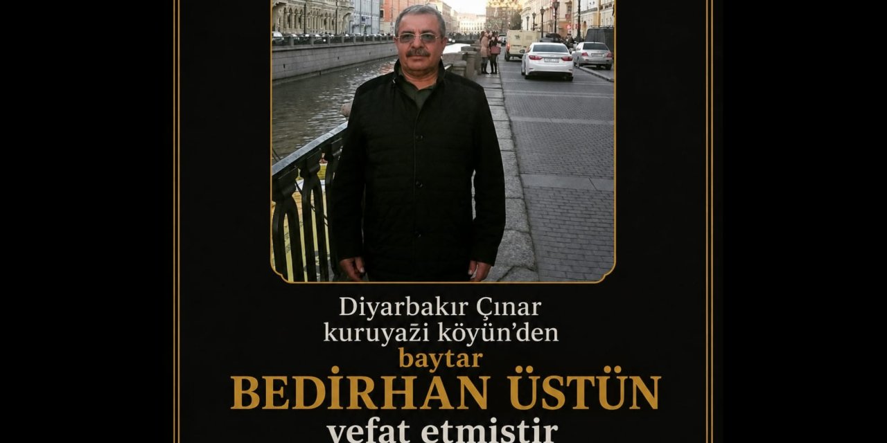 Kuruyazı (Cafirkê) Köyünden baytar BEDİRHAN ÜSTÜN vefat etmiştir
