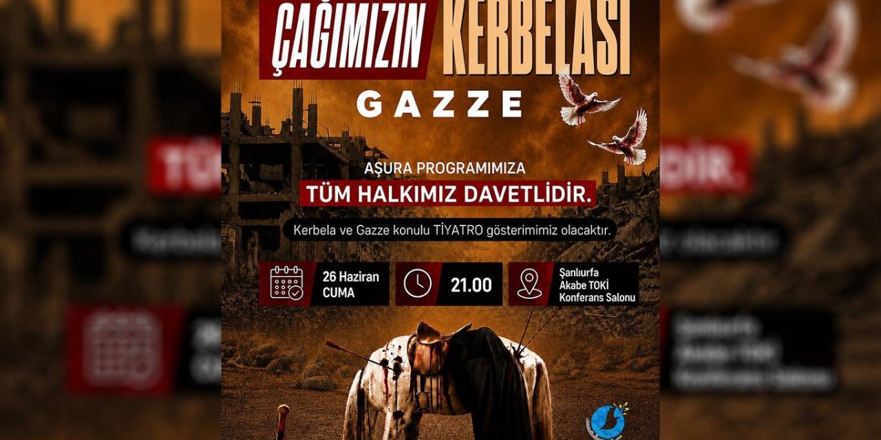 Şanlıurfa'da "Çağımızın Kerbelası Gazze" programı düzenlenecek