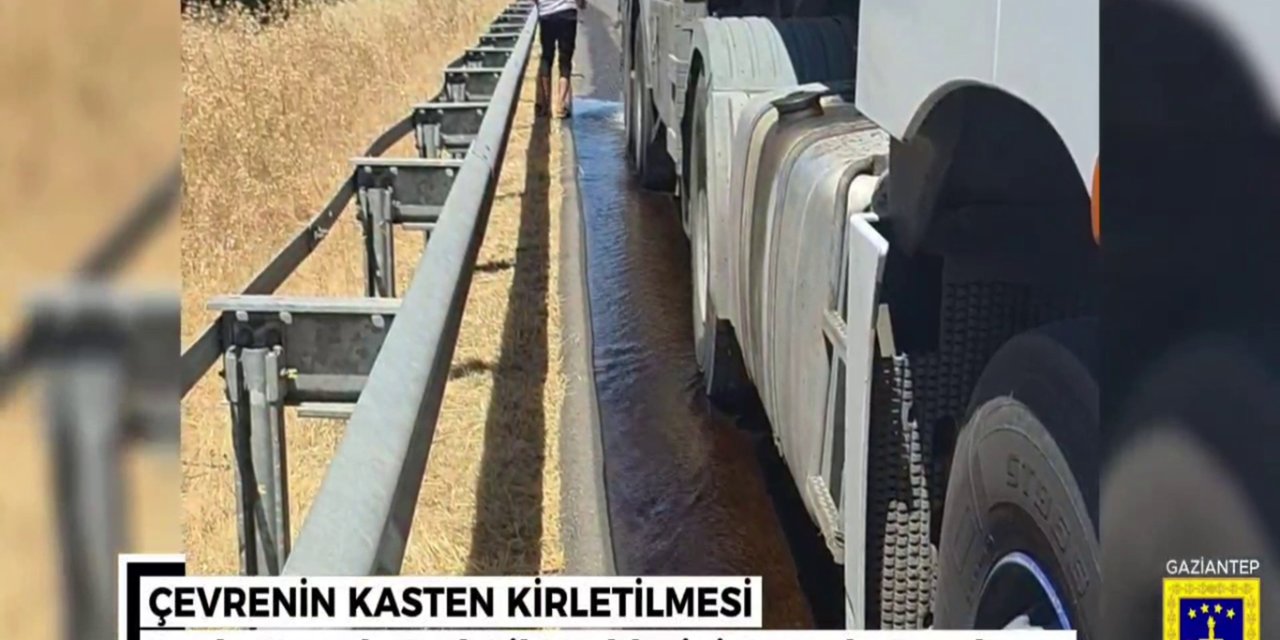 Gaziantep'te otoyola yakıt yağı döken sürücü hakkında adli işlem başlatıldı