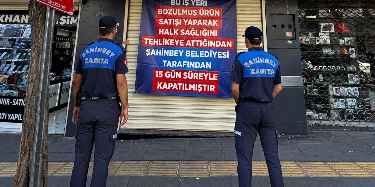 Gaziantep'te bozuk ürün satan döner işletmesi 15 gün kapatıldı