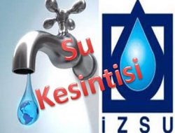 İzmir'de 15 günlük su kesintisi