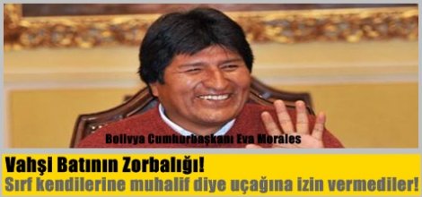 Bolivya Cumhurbaşkanı Morales' in uçağına zorunlu iniş!