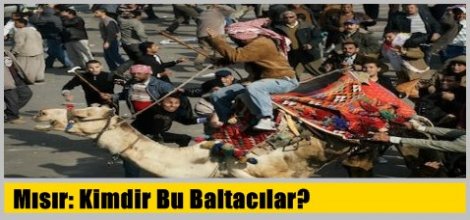 Mısır'daki ''Baltacılar'' Kimdir?