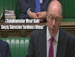 İngiltere:Tutuklamalar Mısır`daki Geçiş Sürecine Yardımcı Olmaz