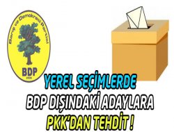 Yerel Seçimde Adaylara PKK Tehdidi