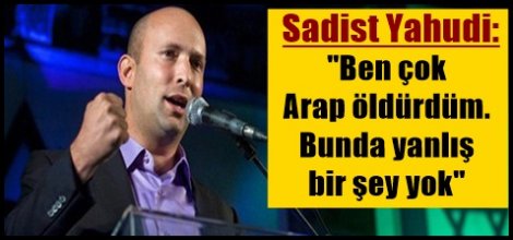 Sadist Yahudi: "Ben çok Arap öldürdüm. Bunda yanlış bir şey yok"