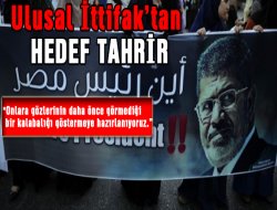 Ulusal İttifak`tan Tahrir`de Mursi`ye Büyük Destek Hazırlığı