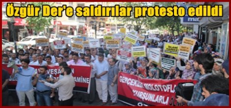 Özgür Der'e saldırılar protesto edildi