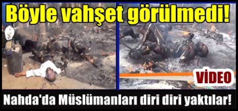 Nahda'da Müslümanları diri diri yaktılar!