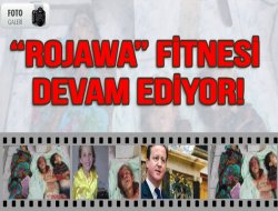“Rojawa” fitnesi devam ediyor!