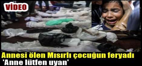 Annesi ölen Mısırlı çocuğun feryadı