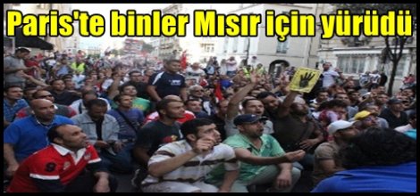 Paris'te binler Mısır için yürüdü