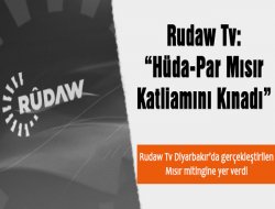 Rudaw Tv : HÜDA-PAR Mısır Katliamını Lanetledi