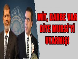 MİT, Mursi`yi `Ayaklanmalar Var, Önlem Alın` Diye Uyarmış...