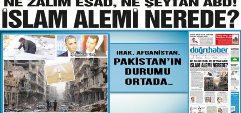 Ne zalim Esad, ne şeytan ABD! İslam Alemi nerede?