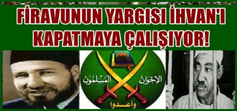 Mısır Yargısından İhvan`ı Kapatma Çağrısı