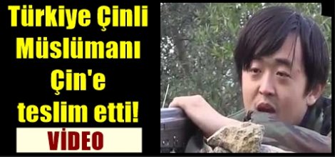 Türkiye Çinli  Müslümanı Çin'e teslim etti!