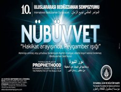 Bediüzzaman Sempozyumunda Konu "Nübüvvet"