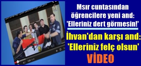 Msır cuntasından öğrencilere yeni and: 'Elleriniz dert görmesin!'