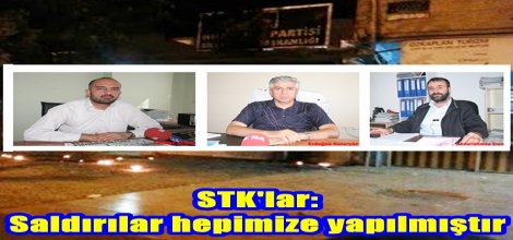 STK'lar: Saldırılar hepimize yapılmıştır