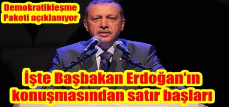 İşte Başbakan Erdoğan'ın konuşmasından satır başları