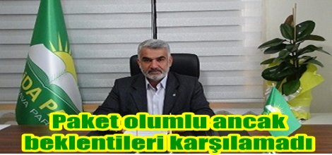 Paket olumlu ancak beklentileri karşılamadı