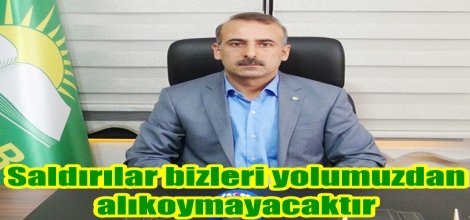 "Saldırılar bizleri yolumuzdan alıkoymayacaktır"