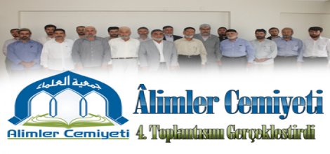 Âlimler Cemiyeti 4.Toplantısını gerçekleştirildi
