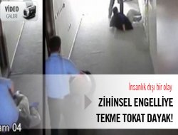 Zihinsel engelliye tekme tokat dayak!