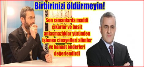 Birbirinizi öldürmeyin!