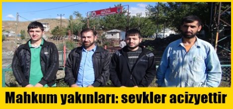 Mahkum yakınları: sevkler acizyettir