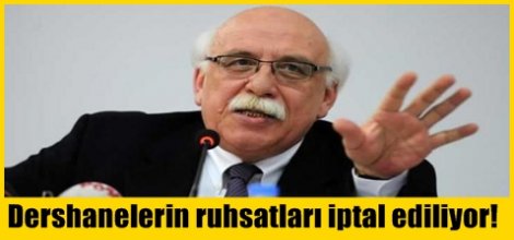 Dershanelerin ruhsatlarına iptal!