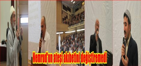 Nemrud'un ateşi akıbetini değiştiremedi