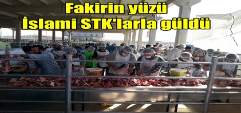 Fakirin yüzü İslami STK'larla güldü