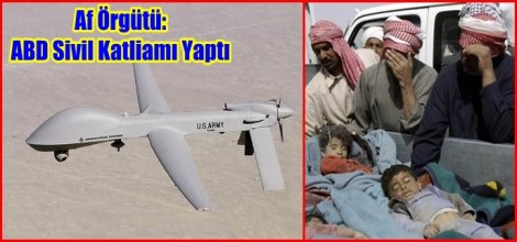 Af Örgütü: ABD Sivil Katliamı Yaptı