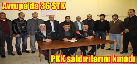 Avrupa'da 36 STK, PKK saldırılarını kınadı