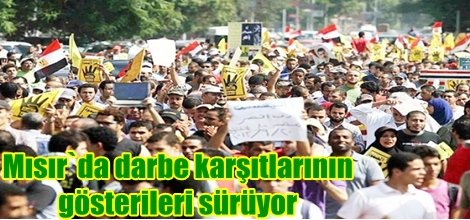 Mısır`da darbe karşıtlarının gösterileri sürüyor