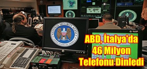 ABD, İtalya'da 46 Milyon Telefonu Dinledi