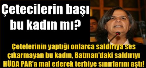 Çetecilerin başı bu kadın mı?