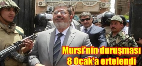 Mursi'nin duruşması 8 Ocak'a ertelendi